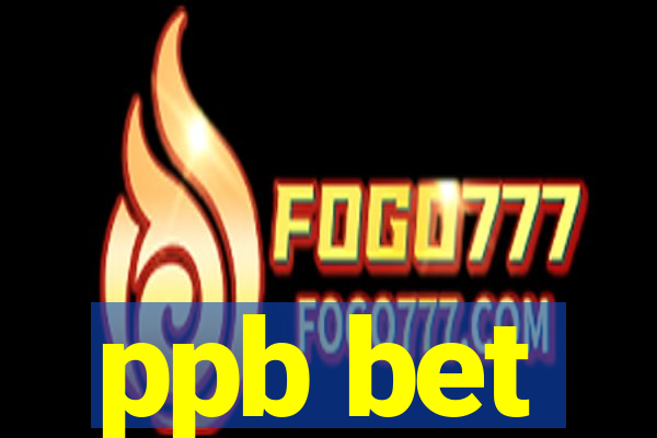 ppb bet